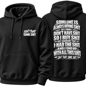 Isn't That Some Shit 2 Hoodie