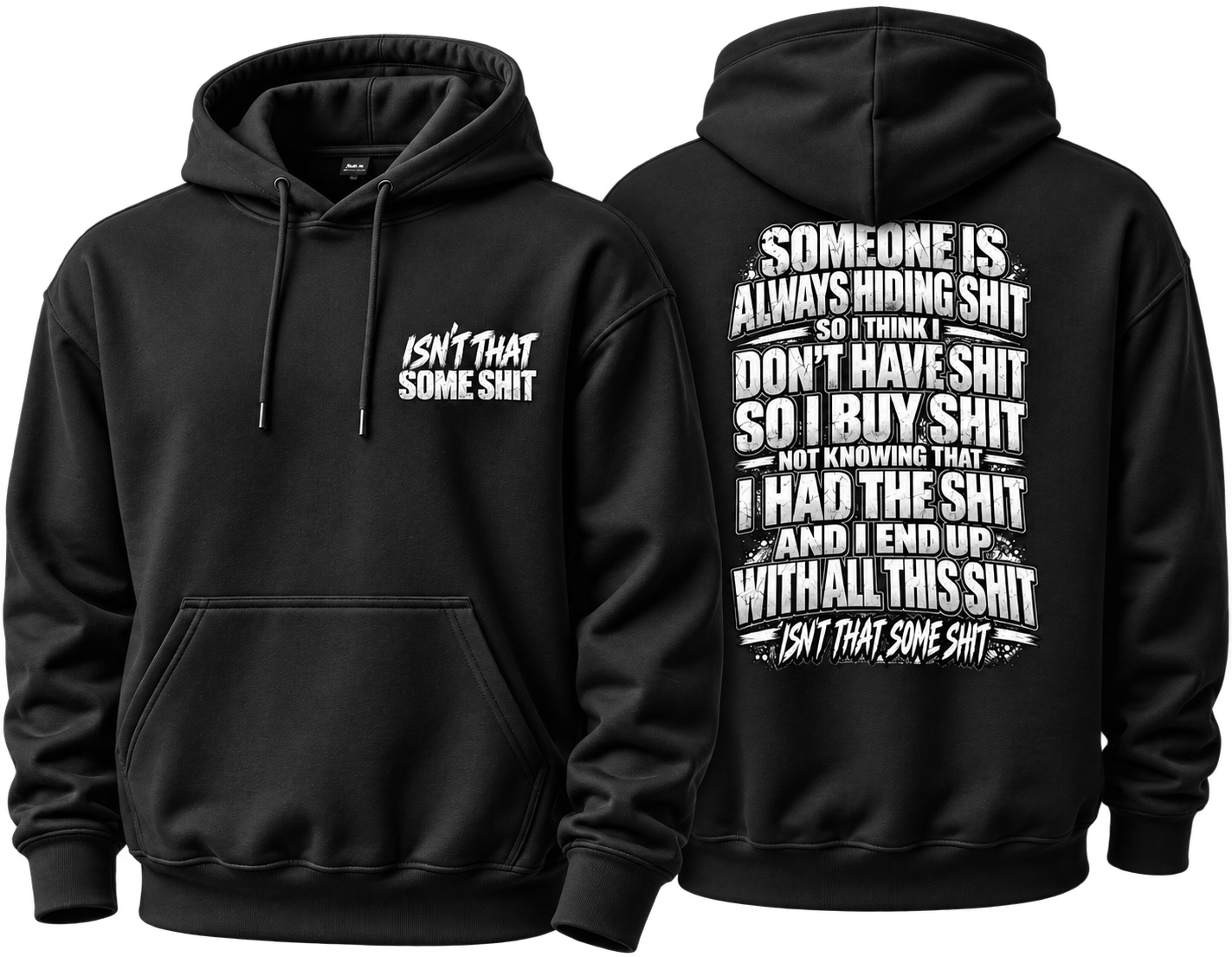 Isn't That Some Shit 2 Hoodie