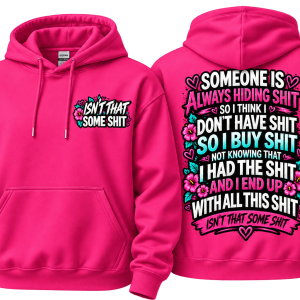 Isn't That Some Shit 2 Ladies Hoodie