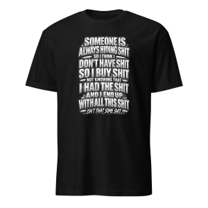 Isn't That Some Shit T-Shirt