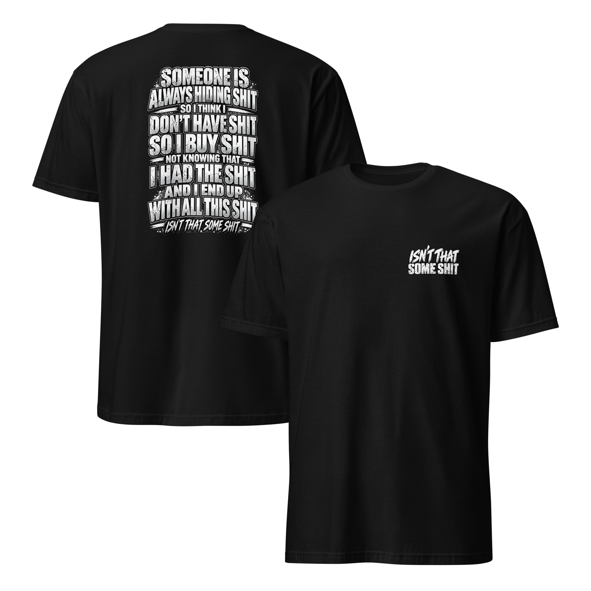 Isn't That Some Shit 2 T-Shirt