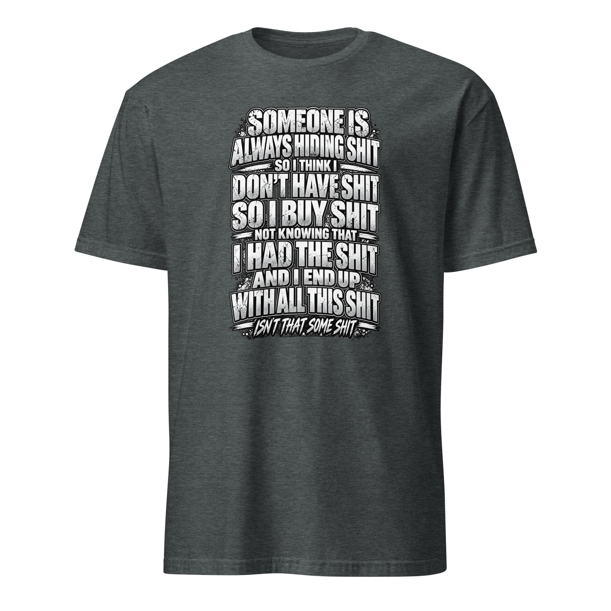 Isn't That Some Shit T-Shirt - Image 5