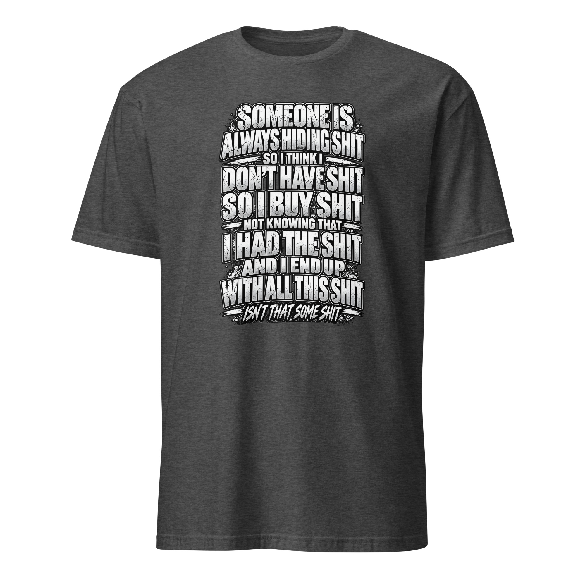 Isn't That Some Shit T-Shirt - Image 10