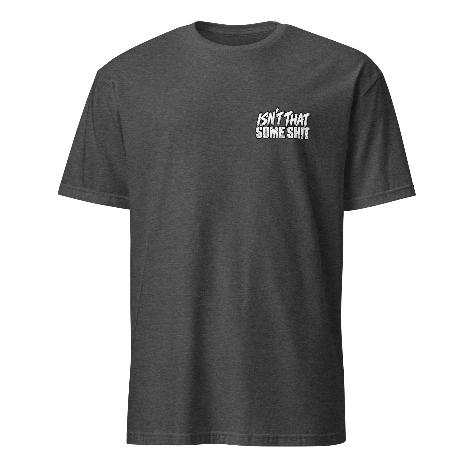 Isn't That Some Shit 2 T-Shirt - Image 12