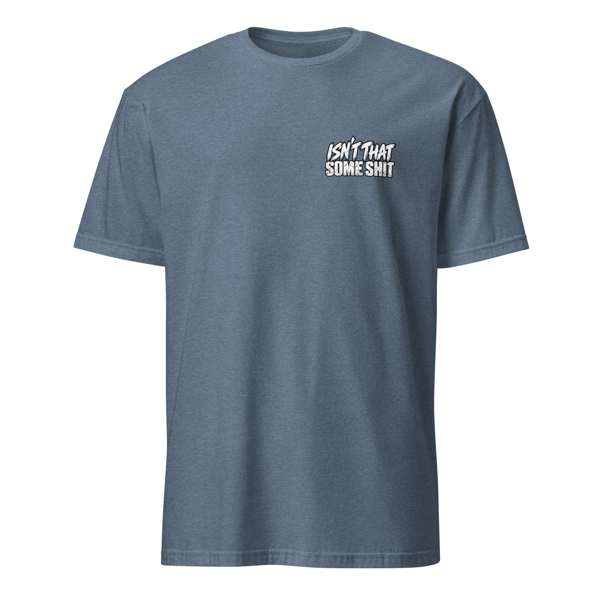 Isn't That Some Shit 2 T-Shirt - Image 9