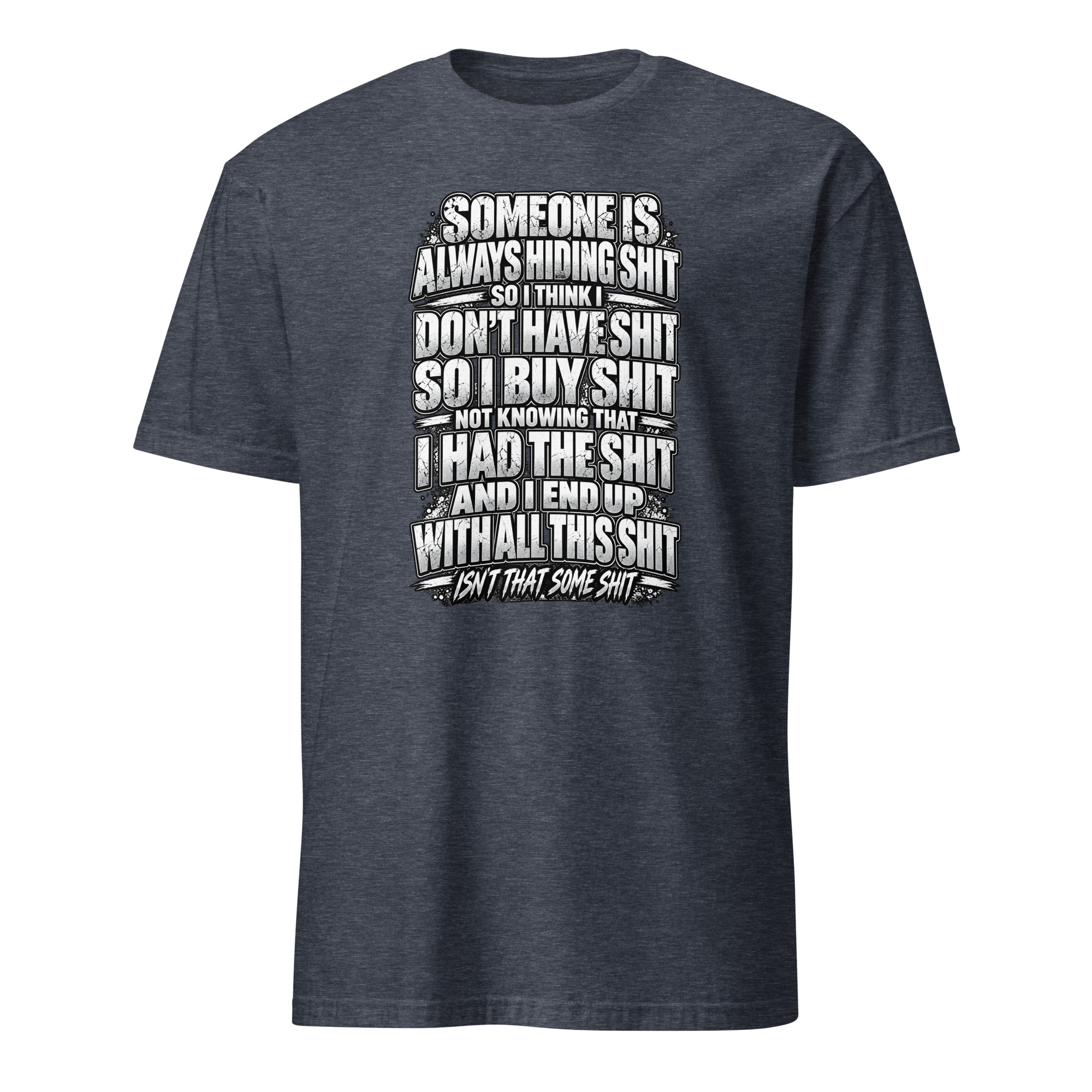 Isn't That Some Shit T-Shirt - Image 6