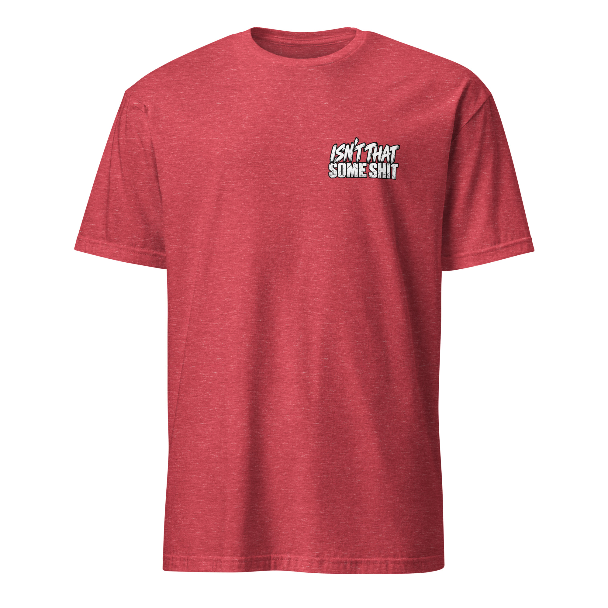 Isn't That Some Shit 2 T-Shirt - Image 10