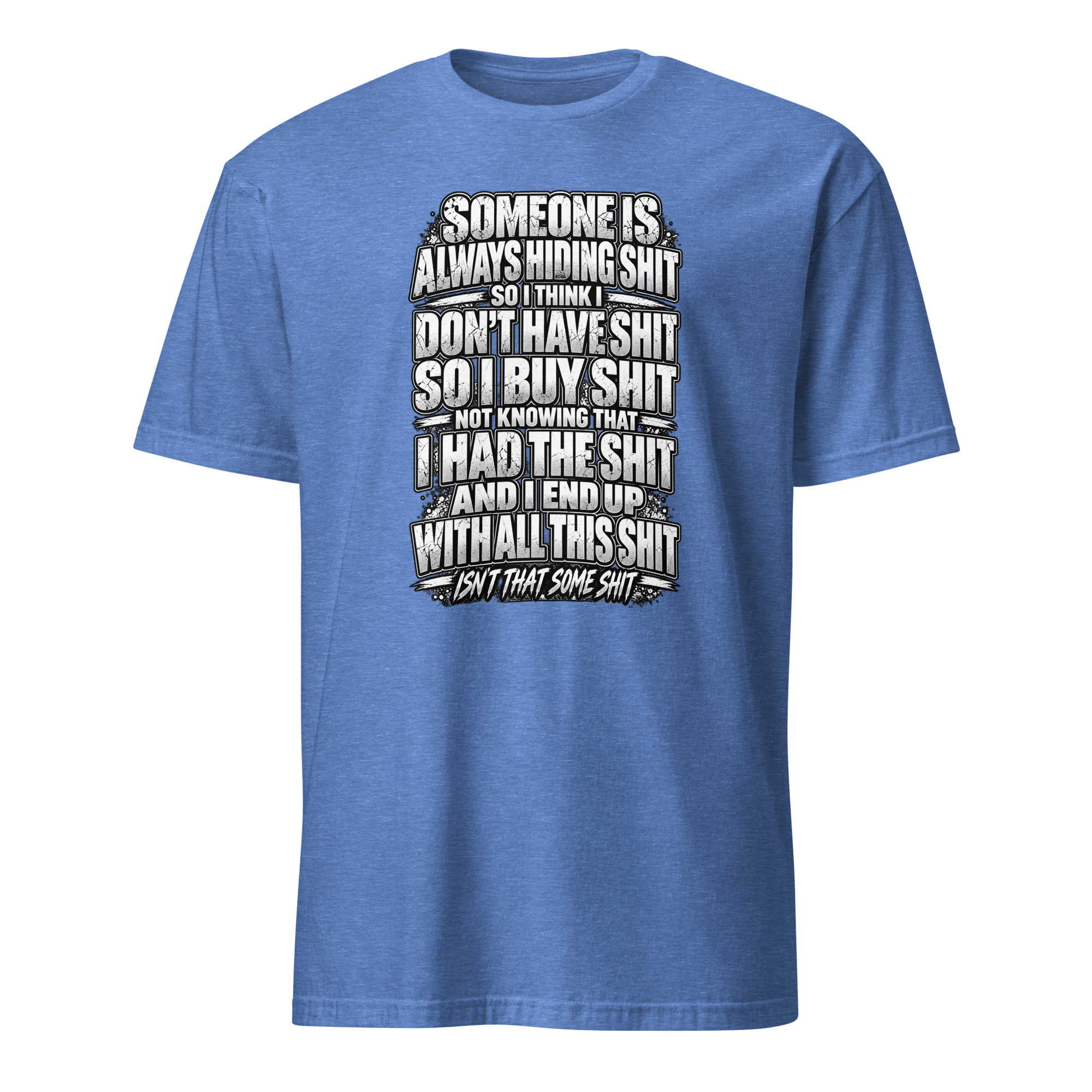 Isn't That Some Shit T-Shirt - Image 11