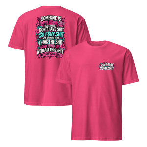 Isn't That Some Shit 2 Ladies T-shirt