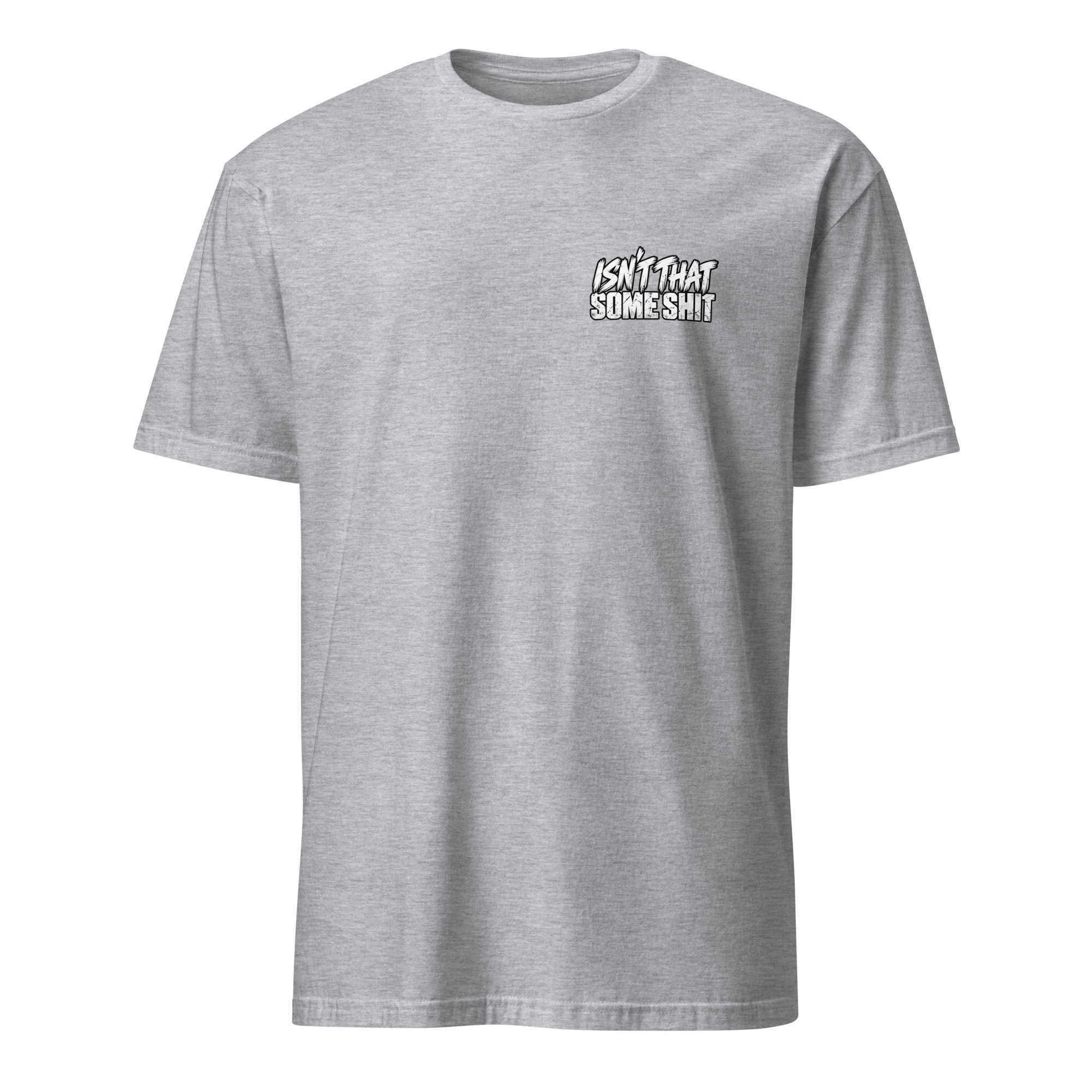 Isn't That Some Shit 2 T-Shirt - Image 15