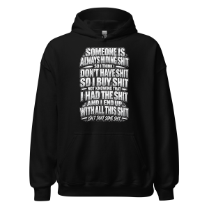 Isn't That Some Shit Hoodie